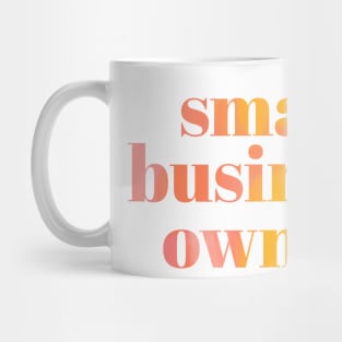 Small Business Owner Pink Rainbow Mug